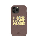Chocolate Brown Ive got Pilates iPhone 11 Pro Case