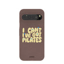 Chocolate Brown Ive got Pilates Google Pixel 9 Pro XL Case