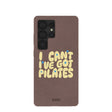 Chocolate Brown Ive got Pilates Samsung Galaxy S25 Ultra Case